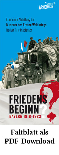 Flyer "Friedensbeginn?" © Bayerisches Armeemuseum