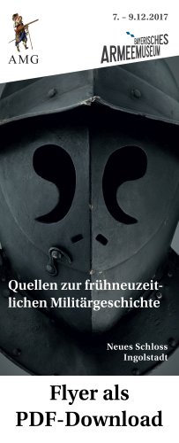 Titel Flyer Tagung AMG Dezember 2017 © Bayerisches Armeemuseum und AMG Frühe Neuzeit